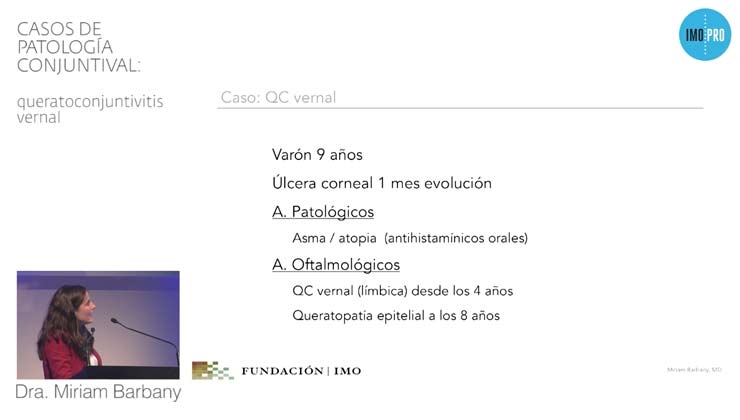 Casos de patología conjuntival: queratoconjuntivitis vernal